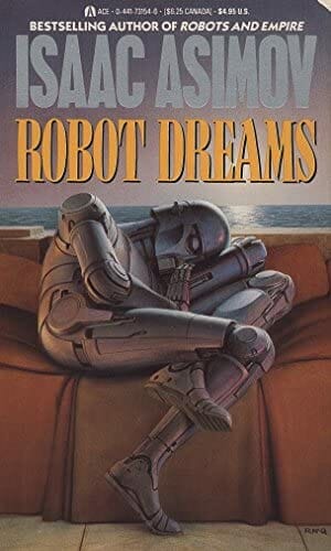 Isaac Asimov Quotes and Sayings: robot dreams