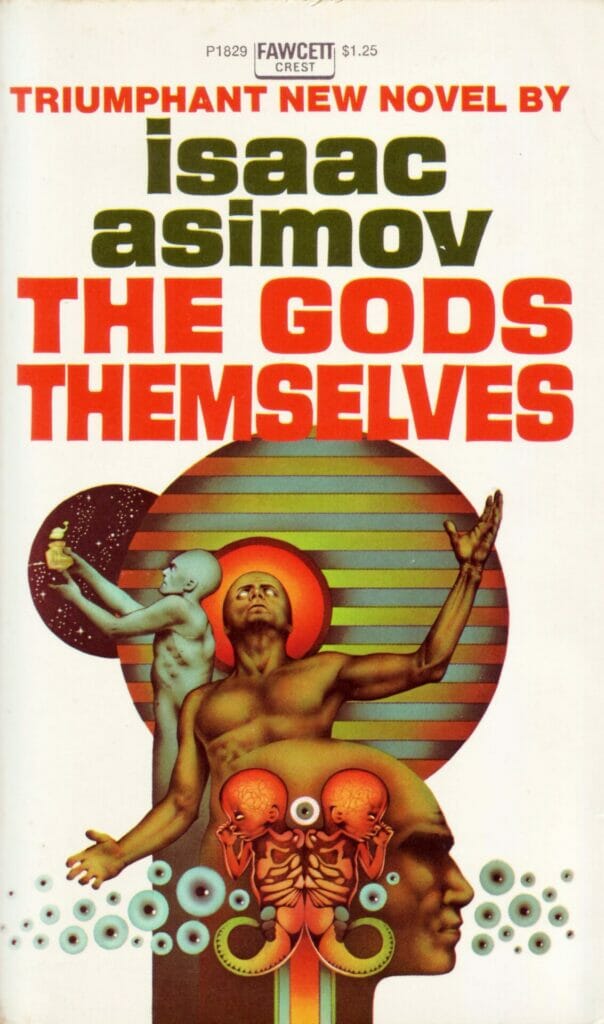 Isaac Asimov Quotes and Sayings: the gods themselves