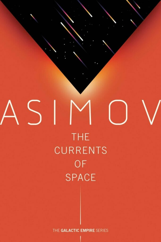 Isaac Asimov Quotes and Sayings: the currents of space